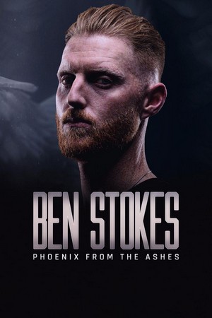 Ben Stokes: Phoenix from the Ashes (2022) - poster