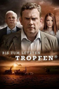 Bis zum Letzten Tropfen (2022) - poster