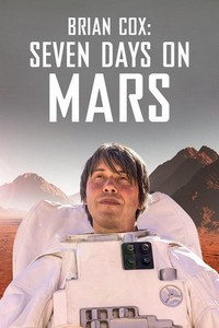 Brian Cox: Seven Days on Mars (2022) - poster