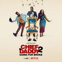 Chief Daddy 2: Going for Broke (2022) - poster