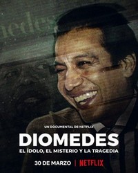 Diomedes: El Ídolo, el Misterio y la Tragedia (2022) - poster