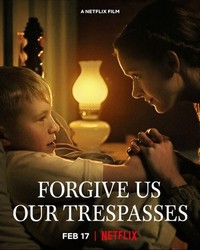 Forgive Us Our Trespasses (2022) - poster