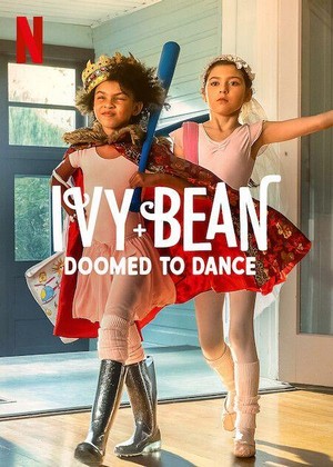 Ivy + Bean: Doomed to Dance (2022) - poster