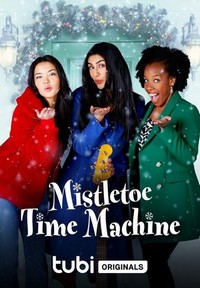 Mistletoe Time Machine (2022) - poster