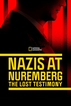 Nazis at Nuremberg: The Lost Testimony (2022) - poster