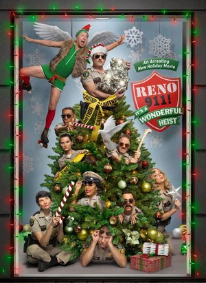 Reno 911!: It's a Wonderful Heist (2022) - poster