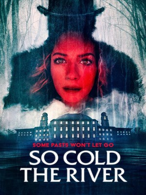 So Cold the River (2022) - poster