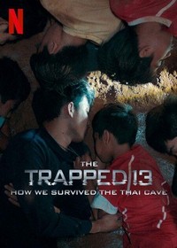 The Trapped 13: How We Survived the Thai Cave (2022) - poster