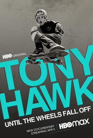 Tony Hawk: Until the Wheels Fall Off (2022) - poster