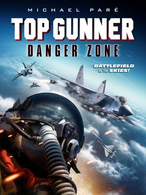 Top Gunner: Danger Zone (2022) - poster