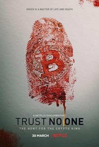 Trust No One: The Hunt for the Crypto King (2022) - poster