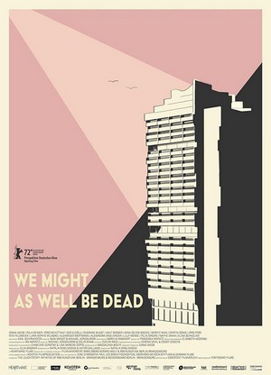 We Might as Well Be Dead (2022) - poster