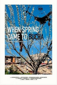 When Spring Came to Bucha (2022) - poster