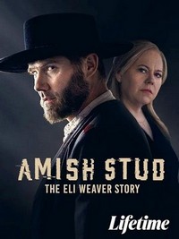 Amish Stud: The Eli Weaver Story (2023) - poster