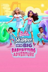 Barbie: Skipper and the Big Babysitting Adventure (2023) - poster