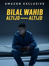 Bilal Wahib: Altijd, Altijd (2023) - poster