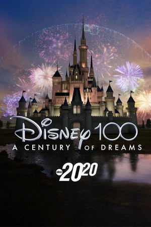 Disney 100: A Century of Dreams - A Special Edition of 20/20 (2023) - poster