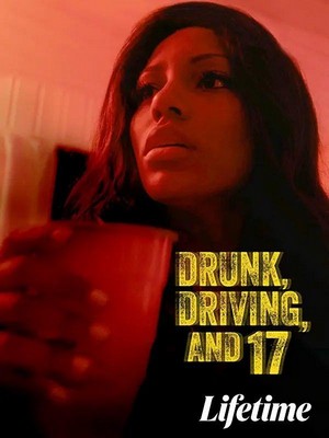 Drunk, Driving, and 17 (2023) - poster
