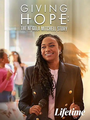 Giving Hope: The Ni'cola Mitchell Story (2023) - poster
