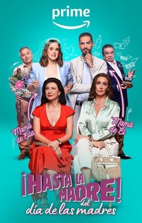 ¡Hasta la Madre del Día de las Madres! (2023) - poster