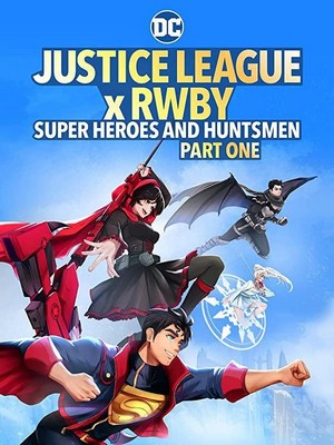 Justice League x RWBY: Super Heroes and Huntsmen Part One (2023) - poster