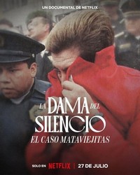 La Dama del Silencio: El Caso de la Mataviejitas (2023) - poster