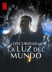 La Oscuridad de La Luz del Mundo (2023) - poster