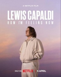 Lewis Capaldi: How I'm Feeling Now (2023) - poster