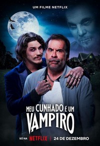 Meu Cunhado é um Vampiro (2023) - poster