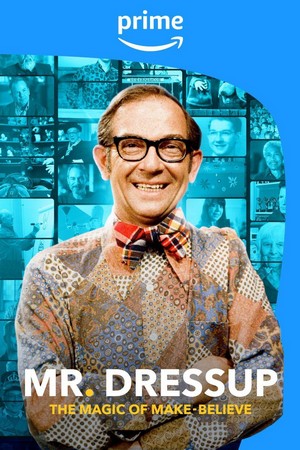 Mr. Dressup: The Magic of Make-Believe (2023) - poster