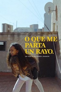 O Que Me Parta un Rayo (2023) - poster
