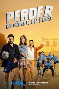 Perder Es Ganar un Poco (2023) - poster