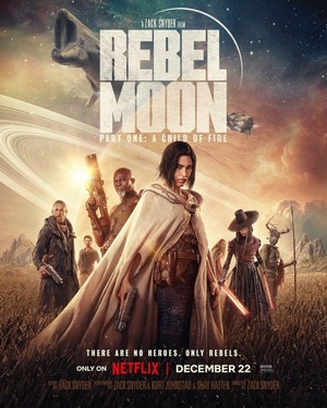 Rebel Moon: A Child of Fire - Part One (2023) - poster