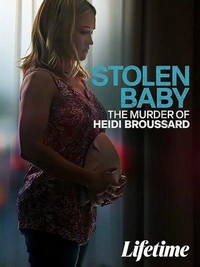 Stolen Baby: The Murder of Heidi Broussard (2023) - poster