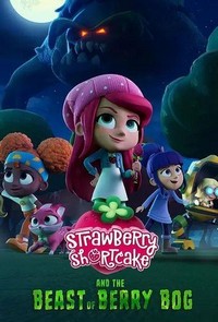 Strawberry Shortcake and the Beast of Berry Bog (2023) - poster