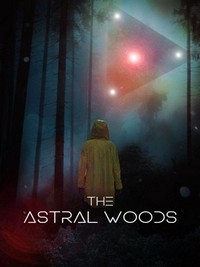 The Astral Woods (2023) - poster