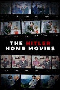 The Hitler Home Movies (2023) - poster