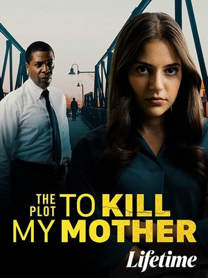 The Plot to Kill My Mother (2023) - poster