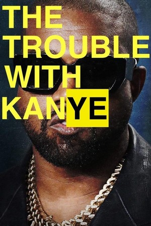 The Trouble with KanYe (2023) - poster