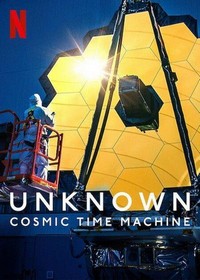 Unknown: Cosmic Time Machine (2023) - poster