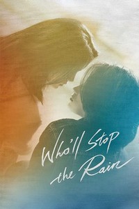 Who’ll Stop the Rain (2023) - poster