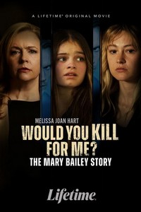 Would You Kill for Me? The Mary Bailey Story (2023) - poster