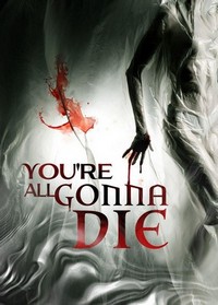 You're All Gonna Die (2023) - poster