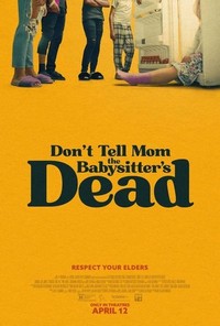 Don't Tell Mom the Babysitter's Dead (2024) - poster