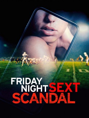 Friday Night Sext Scandal (2024) - poster