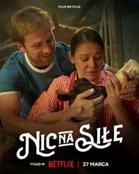 Nic Na Sile (2024) - poster