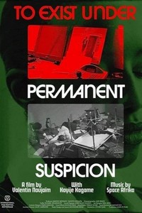 To Exist under Permanent Suspicion (2024) - poster