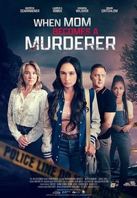 When Mom Becomes a Murderer (2024) - poster