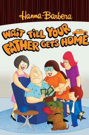 Wait Till Your Father Gets Home (1972 - 1974) - poster