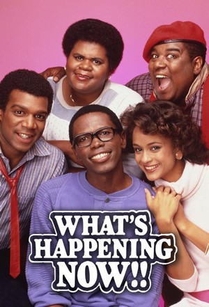 What's Happening Now! (1985 - 1988) - poster
